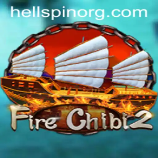 Dive into the Thrilling World of FireChibi2 and the Exciting HellSpin Feature